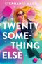 Stephanie Mack: Twenty Something Else, Buch