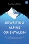 Eva-Maria Müller: Rewriting Alpine Orientalism, Buch
