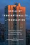 Socialist Transnationality in Translation, Buch