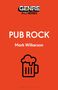 Oben steht: "GENRE A 33 1/3 SERIES". Groß: "PUB ROCK". Darunter: "Mark Wilkerson". Unten ein Bierkrug-Symbol auf rotem Hintergrund., Buch