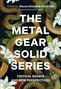 Ein Buchcover mit dem Text: "THE METAL GEAR SOLID SERIES, Critical Essays and New Perspectives". Schlangen und Lilien im Hintergrund., Buch