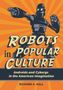 Richard A Hall: Robots in Popular Culture, Buch