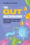 Ana Maria R Moise: The Gut Microbiome, Buch