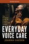 Joanna Cazden: Everyday Voice Care, Buch, Buch