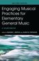 "Second Edition, Engaging Musical Practices for Elementary General Music, A Sourcebook, edited by Suzanne L. Burton and Alison M. Reynolds." Wellenartige Muster in Grün- und Blautönen unten.
