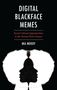"Digital Blackface Memes: Racist Cultural Appropriation in the Twenty-First Century" von Mia Moody. Zwei schwarze Gesichtssilhouetten in einem afroähnlichen Rahmen.