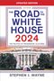 Stephen J. Wayne: The Road to the White House 2024, Buch, Buch
