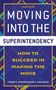 Buchtitel: "Moving Into the Superintendency: How to Succeed in Making the Move", Autoren: Thomas A. Kersten, Kara A. Coglianese., Buch