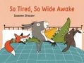 Susanne Strasser: So Tired, So Wide Awake, Buch