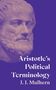 J. J. Mulhern: Aristotle's Political Terminology, Buch, Buch