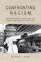 Richard F Hamm: Confronting Racism, Buch, Buch