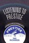 "Listening to Prestige" ist oben zu lesen. Unten ein Logo einer Schallplatte mit einem Saxophon und der Name Tad Richards., Buch