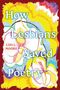 „How Lesbians Saved Poetry“ von Lisa L. Moore. Abstrakte Blumenillustration in leuchtenden Farben., Buch