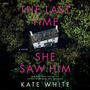 Kate White: Last Time She Saw Him, MP3-CD