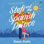 Donna Freitas: Stefi and the Spanish Prince, MP3
