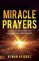 Kynan Bridges: Miracle Prayers, Buch