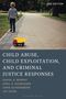 Titel: "Child Abuse, Child Exploitation, and Criminal Justice Responses", Autoren: Daniel G. Murphy et al. Ein Kind auf einem Gehweg mit Spielzeuglaster.