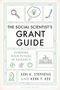 Keri K Stephens: The Social Scientist's Grant Guide, Buch