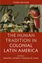 The Human Tradition in Colonial Latin America, Buch, Buch