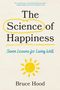 Bruce Hood: Science of Happiness, Buch