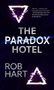 Rob Hart: The Paradox Hotel, Buch