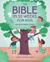 "The Bible in 52 Weeks for Kids: An Easy Bible Study" zeigt drei fröhliche Kinder um einen Baum versammelt., Buch