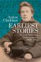 Anton Chekhov: Anton Chekhov. Earliest Stories: Chekhov's Complete Collected Works, Vol. 1, Buch