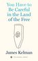 "You Have to Be Careful in the Land of the Free" von James Kelman. Illustration einer stilisierten Hand mit Buch., Buch