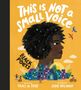 : This Is Not a Small Voice, Buch