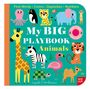 "My BIG PLAYBOOK Animals" in großen Buchstaben. Oben sind Tiere: Giraffe, Zebra, Elefant, Tiger, und mehr. Bunte, kindliche Illustration., Buch