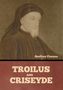 Geoffrey Chaucer: Troilus and Criseyde, Buch