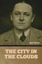 Guy Thorne: The City in the Clouds, Buch