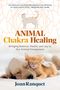 "Animal Chakra Healing" mit Texten über Mitgefühl. Hund und Katze liegen kuschelnd nebeneinander., Buch