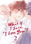 Text: "What If I Said, 'I Love You'?" 2, Kumosoku. Zwei Personen in einer sanften Illustration, nahe beieinander., Buch