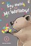 Text: "Say Hello to Mr. Wallaby!", "Marume Goshika", "2". Illustration eines lächelnden Tieres mit bunten, kleinen Kreaturen., Buch