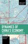 Zhiming Long: Dynamics of China's Economy: Growth, Cycles and Crises from 1949 to the Present Day, Buch