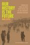 Nick Estes: Our History Is the Future, Buch