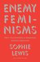 Sophie Lewis: Enemy Feminisms, Buch