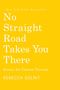 Rebecca Solnit: No Straight Road Takes You There, Buch