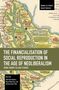 Ben Fine: The Financialisation of Social Reproduction in the Age of Neoliberalism: From Theory to Case Studies, Buch