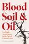 "Blood Soil & Oil" in Rot, darunter "Far Right Acceleration in the Age of Climate Crisis". Illustration eines schwarzen Baums.