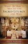 Jesse Romero: What Attracts Men to the Sacred Liturgy--And Why, Buch