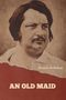 Honoré de Balzac: An Old Maid, Buch