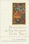 Text: "Mastering the Six-Session Guru Yoga: A Comprehensive Guide" von H. E. Chöden Rinpoche. Enthält ein spirituelles Gemälde., Buch