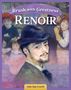 Amie Jane Leavitt: Brush with Greatness: Pierre-Auguste Renoir, Buch