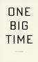 Lisa Fishman: One Big Time, Buch