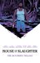 Tate Brombal: House of Slaughter Book One Deluxe Edition, Buch
