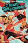 "I Heart Skull Crusher", Comicstil-Illustration von zwei kämpfenden Frauen, eine mit hellen Haaren. "Volume Two"., Buch