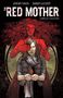 „THE RED MOTHER“ und „COMPLETE COLLECTION“. Eine rot gefärbte Frau hinter einer Person, die ein rotes Auge hält., Buch