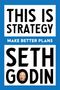 Seth Godin: This Is Strategy, Buch